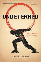 Undeterred 0692822755 Book Cover