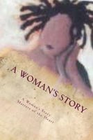 A Woman's Story...Matters of the Heart 1493647113 Book Cover