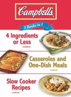 Campbell's 3 Books in 1: 4 Ingredients or Less Cookbook, Casseroles and One-Dish Meals Cookbook, Slow Cooker Recipes Cookbook 1412725836 Book Cover