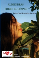 Almendras sobre el césped (Spanish Edition) B0DW5321VN Book Cover