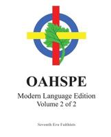 OAHSPE Modern Language Edition, Volume 2 of 2 146093881X Book Cover
