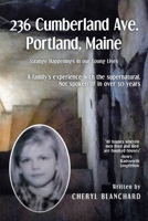 236 Cumberland Ave. Portland, Maine: Strange Happenings in our Young Lives B0BM3SC3LW Book Cover