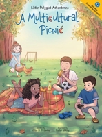 A Multicultural Picnic / Um Piquenique Multicultural - Bilingual English and Portuguese (Brazil) Edition: Children's Picture Book 1649620918 Book Cover