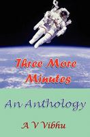 Three More Minutes: An Anthology 145054908X Book Cover