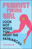 Feminist Figure Girl 1438454767 Book Cover