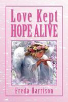 Love Kept Hope Alive 1450000517 Book Cover
