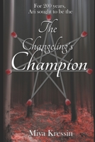 The Changeling's Champion 1468197916 Book Cover