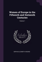 Women of Europe in the Fifteenth and Sixteenth Centuries; Volume 1 137758755X Book Cover