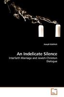 An Indelicate Silence 3639228251 Book Cover
