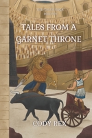 Tales From A Garnet Throne B0CHDDMNVY Book Cover