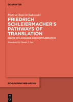 Friedrich Schleiermacher’s Paths of Translation: Issues of Language and Communication 3110745461 Book Cover