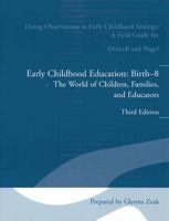 Doing Observations in Early Childhood Settings:: Early Childhood Education, Birth-8: The Worls of Children, Families, and Educators 0205442226 Book Cover