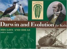 Darwin and Evolution for Kids: His Life and Ideas with 21 Activities (For Kids series) 1556525028 Book Cover