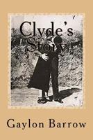 Clyde's Story of Bonnie & Clyde 1973712911 Book Cover