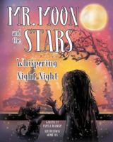 Mr. Moon and the Stars: Whispering Night Night 1727697499 Book Cover