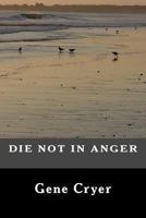 Die Not in Anger 1492978760 Book Cover