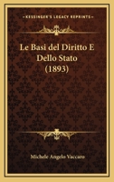 Le Basi Del Diritto E Dello Stato (1893) 1286357616 Book Cover