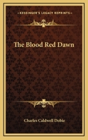 The Blood Red Dawn 1163377732 Book Cover