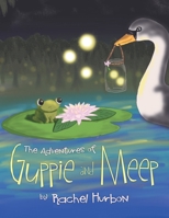 The Adventures of Guppie and Meep B0FS44B9WH Book Cover