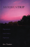 Moebius Trip: Digressions from India's Highways 0143029606 Book Cover