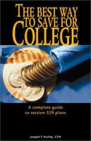 The Best Way to Save for College - A Complete Guide to Section 529 Plans 0967032202 Book Cover