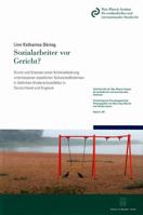 Sozialarbeiter VOR Gericht?: Grund Und Grenzen Einer Kriminalisierung Unterlassener Staatlicher Schutzmassnahmen in Todlichen Kinderschutzfallen in De 3428151976 Book Cover