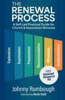 The Renewal Process: A Self-Led Practical Guide for Church and Association Renewal B0GK8PXJQL Book Cover