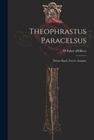 Theophrastus Paracelsus: Dritter Band, zweite Ausgabe 1021774006 Book Cover