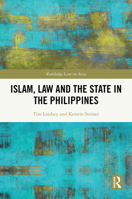Islam, Law and the State in the Philippines (Routledge Law in Asia) 1032881917 Book Cover