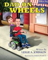 Dad On Wheels 1534776710 Book Cover