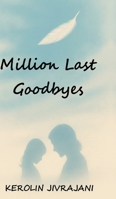 Million Last Goodbyes B0FCGCFR6F Book Cover