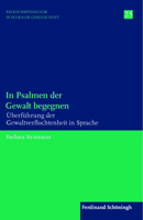 In Psalmen der Gewalt begegnen 3506788787 Book Cover
