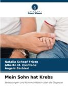 Mein Sohn hat Krebs 6209360580 Book Cover