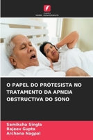 O Papel Do Prótesista No Tratamento Da Apneia Obstructiva Do Sono (Portuguese Edition) 663044454X Book Cover