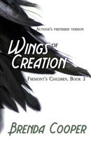 Wings of Creation (The Silver Ship, #2) 0765320959 Book Cover