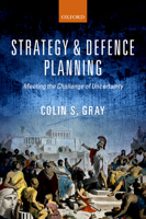 Strategy and Defence Planning: Meeting the Challenge of Uncertainty 0198778708 Book Cover
