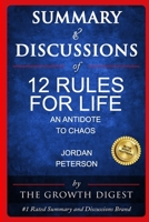 Summary and Discussions of 12 Rules for Life: an Antidote to Chaos by Jordan Peterson 1652816283 Book Cover