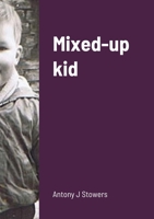 Mixed-up kid 171689722X Book Cover