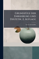 Grundzüge der Enrährung und Diätetik, 2. Auflage 1279726733 Book Cover