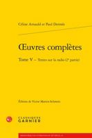 Oeuvres Completes. Tome V - Textes Sur la Radio (2e Partie) 2812459611 Book Cover