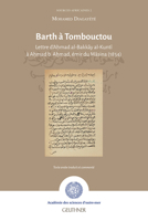 Barth a Tombouctou : Lettre d'Ahmad Al-Bakkay Al-Kunti a Ahmad B. Ahmad, Emir du Masina 1854 2705340343 Book Cover