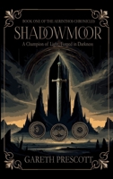 Shadowmoor (The Aerinthos Chronicles) 1068375000 Book Cover