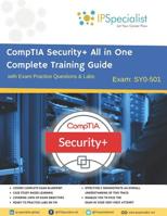CompTIA Security+ All in One Complete Training Guide with Exam Practice Questions & Labs: Exam SY0-501 1983288411 Book Cover