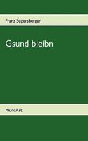 Gsund bleibn: MundArt 3837004732 Book Cover