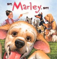 Sit, Marley, Sit! 0606233857 Book Cover