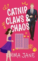 Catnip, Claws, and Chaos B0FLTQX391 Book Cover