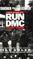 Tougher Than Leather: The Rise of Run-DMC 0451151216 Book Cover