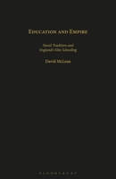 Education and Empire: Naval Tradition and England's Elite Schooling 1350182249 Book Cover