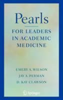 Pearls for Leaders in Academic Medicine 0387771131 Book Cover