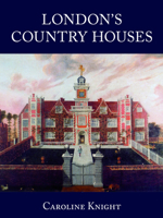 London's Country Houses 1860776469 Book Cover